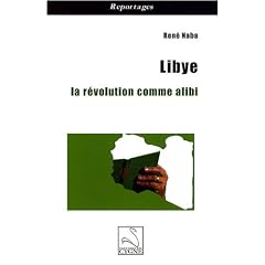 Libye : la r�volution comme alibi