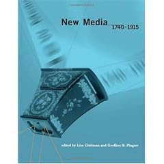 New Media, 1740-1915 (Media in Transition)