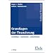 Grundlagen der Finanzierung: verstehen - berechnen - entscheiden