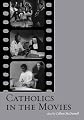 Catholics in the Movies