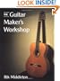 The Guitar Maker's Workshop