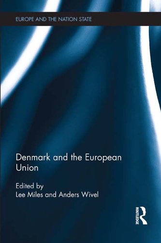 Denmark and the European Union (Europe and the Nation State)
