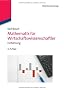 Mathematik f�r Wirtschaftswissenschaftler: Einf�hrung
