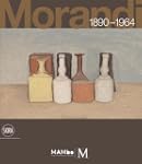 Giorgio Morandi 1890-1964: Nothing Is...