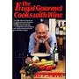 The Frugal Gourmet Cooks with Wine