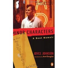 Minor Characters: A Young Woman's Coming-Of-Age in the Beat Orbit of Jack Kerouac
