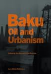 Baku: Oil and Urbanism
