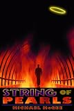 String of Pearls [A Thriller Set in Heaven and Hell] (Omnibus: Volumes 1 - 3)