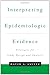 Interpreting Epidemiologic Evidence: Strategies for Study Design and Analysis