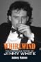 Whirlwind: The Incredible Story of Jimmy White