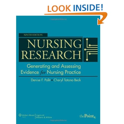 Nursing Research: Generating and Assessing Evidence for Nursing Practice (Nursing Research (Polit))