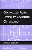 Generalized Filter Design by Computer Optimization (Artech House Microwave Library)