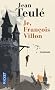 Je, Fran�ois Villon