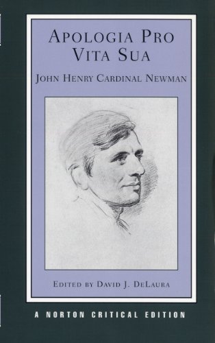 Apologia Pro Vita Sua (Norton Critical Editions)