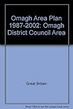 Omagh area plan 1987-2002 : Omagh District Council area