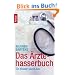 Das �rztehasserbuch: Ein Insider packt aus