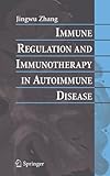 Immune regulation and immunotherapy in autoimmune disease