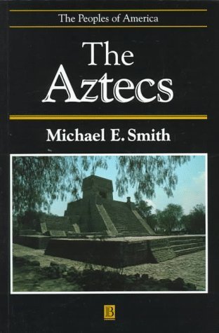 Aztecs (Peoples of America) by Michael Smith (1998-06-15)