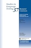 Measured constructs : a history of Cambridge English language examinations 1913-2012