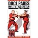 Doce Pares - Multi Style System - Volume 1 - Kali, Arnis, Esgrima