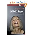 Die Midlife-Boomer: Warum es nie spannender war, �lter zu werden