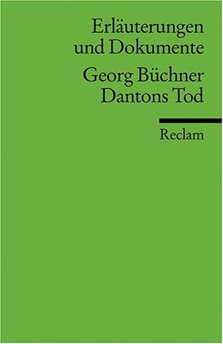 Dantons Tod. Erl�uterungen und Dokumente