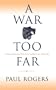A War Too Far : Iraq, Iran and the New American Century