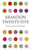 Brandon twenty-five