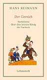 Der Geenich: Anekdoten �ber den letzten K�nig der Sachsen - Hans Reimann
