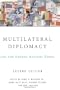 Multilateral Diplomacy and the United Nations Today