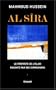 Al-S�ra : Le Proph�te de l'Islam racont� par ses compagnons