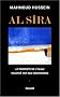 Al-S�ra : Le Proph�te de l'Islam racont� par ses compagnons