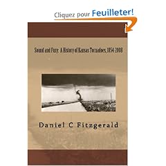 Sound and Fury:: A History of Kansas Tornadoes, 1854-2008