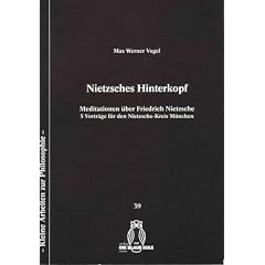 Nietzsches Hinterkopf: Meditationen �ber Friedrich Nietzsche