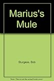 Marius's mule : a one-act play