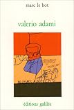 Valerio Adami: Essai sur le formalisme critique