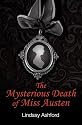 Mysterious Death of Miss Austen, The