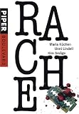 Rache: Krimigeschichten aus Skandinavien - Maria K&uuml;chen, Unni Lindell, Kim Sm&aring;ge