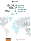 Global public investor 2014 : driving world economic growth