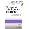 Business Intelligence Strategy: A Practical Guide for Achieving BI Excellence