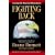 Fighting Back: Living Life Beyond Ourselves