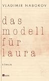 Das Modell f�r Laura: (Sterben macht Spa�). Romanfragment auf 138 Karteikarten