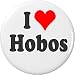I Love Hobos 2.25â€ Large Pinback Button Pin Heart Tramp Vagabond