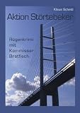 Aktion Störtebeker: Rügenkrimi mit Kommissar Bratfisch
