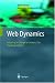 Web Dynamics: Adapting to Change in Content, Size, Topology and Use