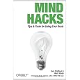 Mind Hacks: Tips & Tools for Using Your Brain
