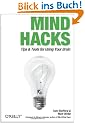 Mind Hacks: Tips and Tricks for Using Your Brain