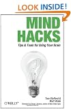 Mind Hacks: Tips & Tricks for Using Your Brain