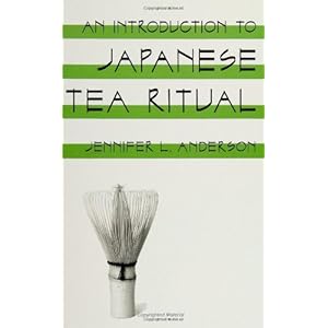 An Introduction to Japanese Tea Ritual