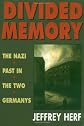 Divided Memory: The Nazi Past in the Two Germanys